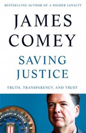 Saving Justice by James Comey
