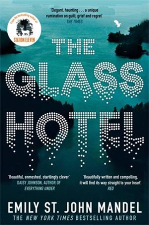 The Glass Hotel by Emily St. John Mandel