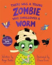 There Was A Young Zombie Who Swallowed A Worm