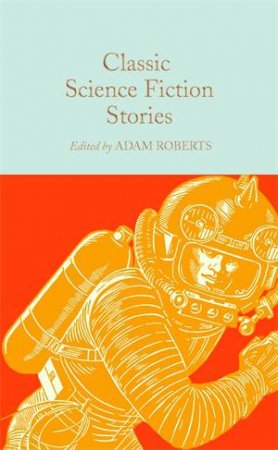Classic Science Fiction Stories by Various
