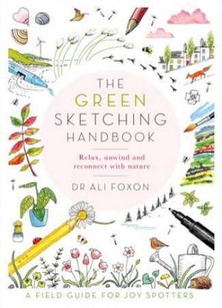 The Green Sketching Handbook by Ali Foxon