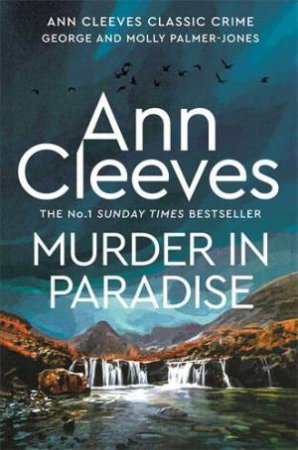 Murder in Paradise: George and Molly Palmer-Jones Book 3 by Ann Cleeves