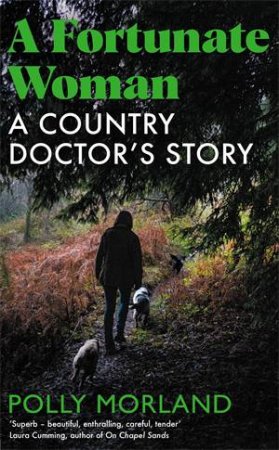 A Fortunate Woman by Polly Morland & Richard Baker