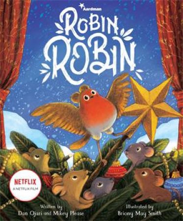 Robin Robin by Daniel Ojari & Briony May Smith & Mikey Please