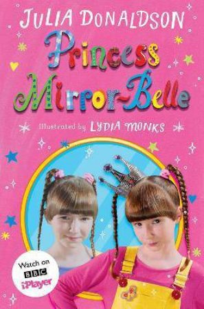 Princess Mirror-Belle by Julia Donaldson