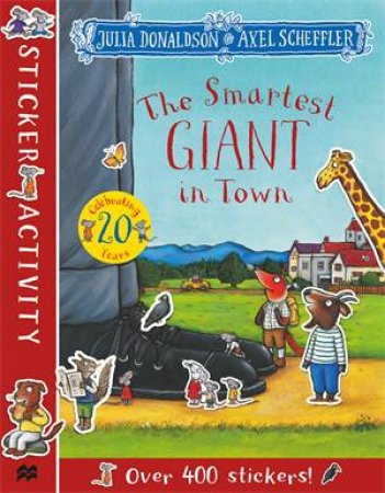 The Smartest Giant In Town Sticker Book by Julia Donaldson & Axel Scheffler