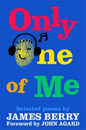Only One Of Me by James Berry