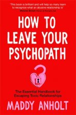 How To Leave Your Psychopath