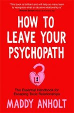 How To Leave Your Psychopath