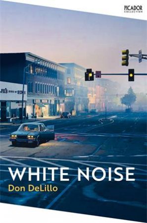 White Noise by Don DeLillo