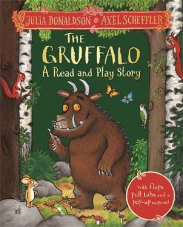 The Gruffalo: A Read And Play Story by Julia Donaldson & Axel Scheffler