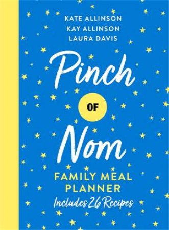 Pinch Of Nom Family Meal Planner by Kate Allinson & Kay Allinson & Kay Featherstone