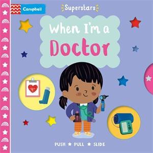 When I'm A Doctor by Steph Hinton