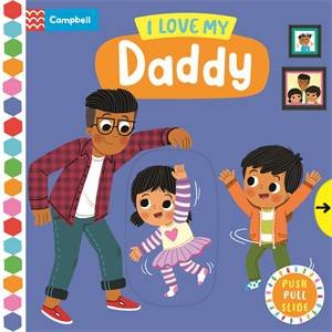 I Love My Daddy by Louise Forshaw