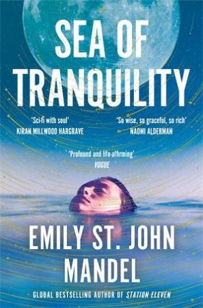 Sea Of Tranquility by Emily St. John Mandel