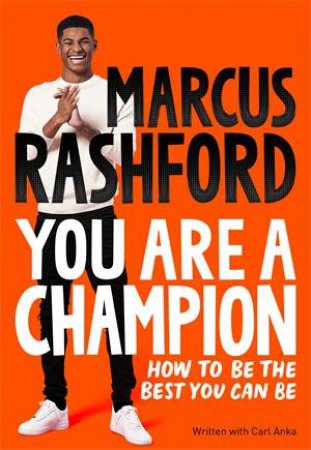 You Are A Champion by Marcus Rashford