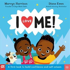 I Love Me! by Marvyn Harrison & Diane Ewen