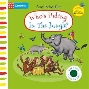 Who's Hiding In The Jungle? by Axel Scheffler
