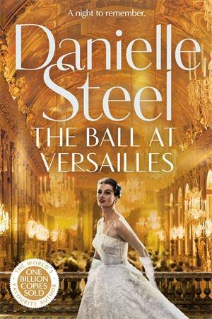 The Ball at Versailles by Danielle Steel