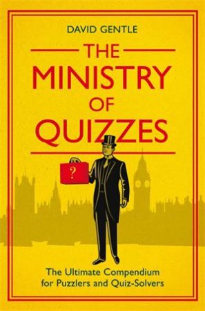 The Ministry Of Quizzes by David Gentle