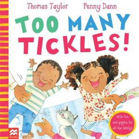 Too Many Tickles! by Thomas Taylor & Penny Dann