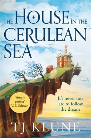 The House In The Cerulean Sea by TJ Klune