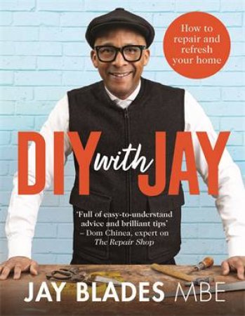 DIY With Jay by Jay Blades