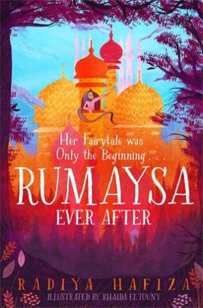 Rumaysa: Ever After by Radiya Hafiza & Rhaida El Touny