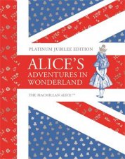 Alices Adventures In Wonderland Platinum Jubilee Edition