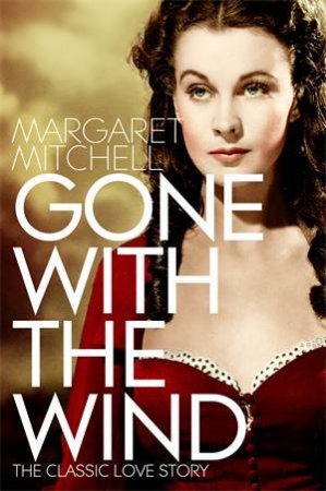 Gone With The Wind by Margaret Mitchell