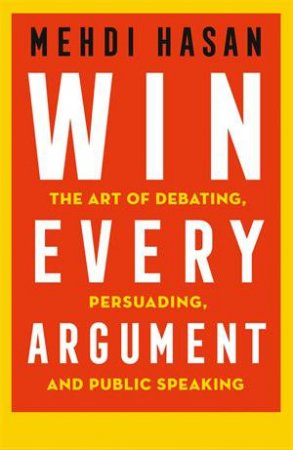 Win Every Argument