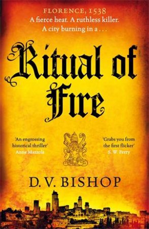 Ritual Of Fire by D. V. Bishop