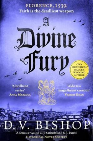 A Divine Fury by D. V. Bishop
