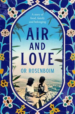 Air and Love by Or Rosenboim