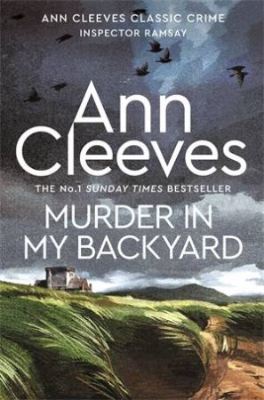 Murder in My Backyard: An Inspector Ramsay Novel 2
