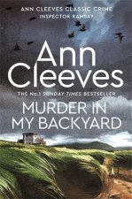 Murder in My Backyard An Inspector Ramsay Novel 2