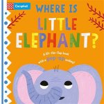 Where is Little Elephant The lifttheflap book with a popup ending