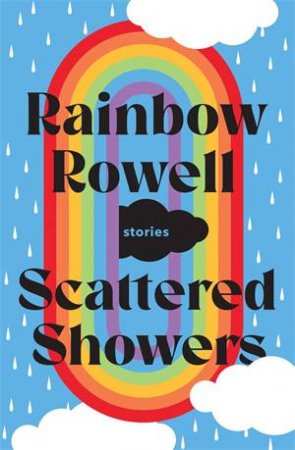 Scattered Showers by Rainbow Rowell