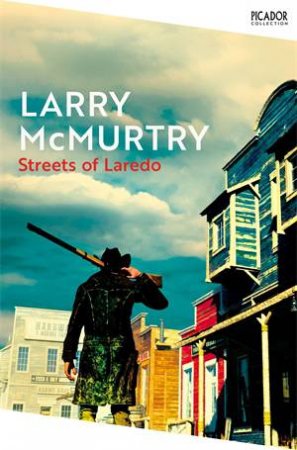Streets of Laredo by Larry McMurtry