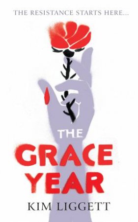 The Grace Year by Kim Liggett