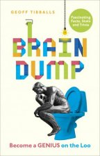 Brain Dump How To Become A Genius On The Loo