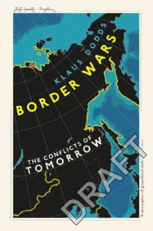 Border Wars by Klaus Dodds