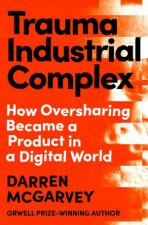 Trauma Industrial Complex