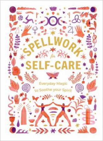 Spellwork For Self-care by Various