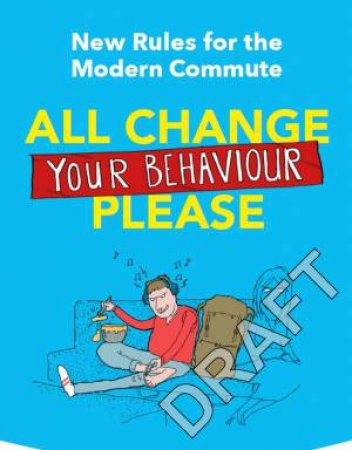 New Rules For The Modern Commute by Andy Bush & Richie Firth