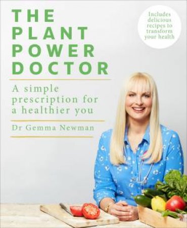 The Plant Power Doctor by Dr Gemma Newman