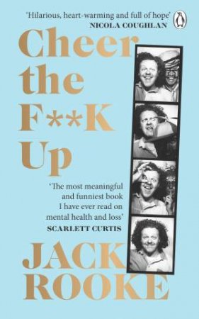 Cheer The F**K Up by Jack Rooke