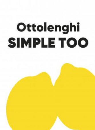 Simple Too by Yotam Ottolenghi