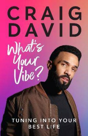 What's Your Vibe? by Craig David