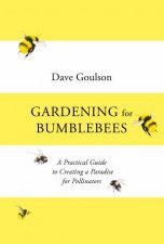 Gardening For Bumblebees